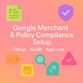 Google Merchant & Policy Compliance Setup